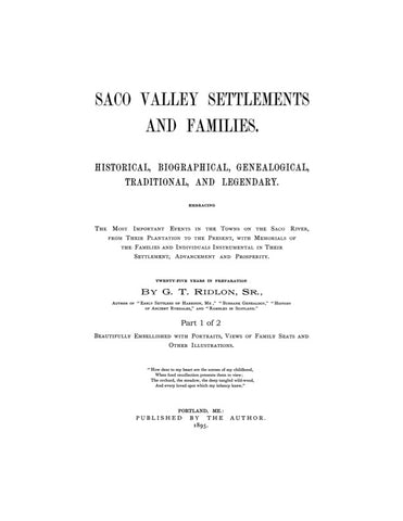 SACO, ME: SACO VALLEY SETTLEMENTS and FAMILIES, Historical, Biographical, Genealogical, Traditional and Legendary. (Hardcover) 1895