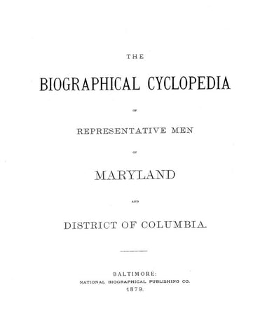 MARYLAND: BIOGRAPHICAL CYCLOPEDIA OF REPRESENTATIVE MEN OF MARYLAND & District of Columbia. (Hardcover)