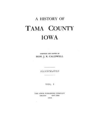 TAMA, IA:  HISTORY OF TAMA COUNTY.