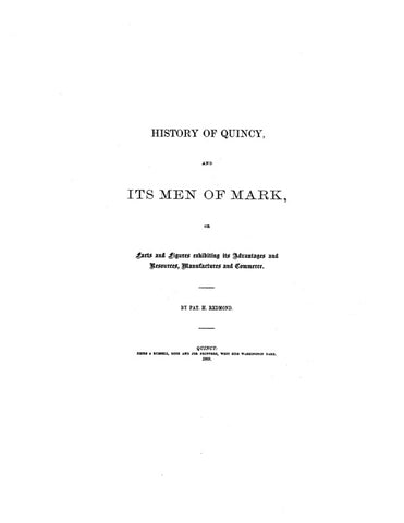 QUINCY, IL: HISTORY OF QUINCY & ITS MEN OF MARK