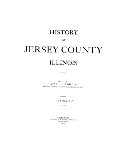 JERSEY, IL:  HISTORY OF JERSEY COUNTY. (Hardcover)