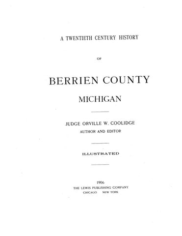 BERRIEN, MI:  TWENTIETH CENTURY HISTORY OF BERRIEN COUNTY. (Hardcover)