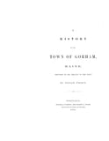 GORHAM, ME: HISTORY OF THE TOWN OF GORHAM 1862