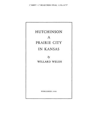 HUTCHINSON, KS:  HUTCHINSON, A Prairie City in Kansas. (Softcover)