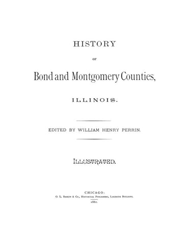 BOND, IL:  HISTORY OF BOND & MONTGOMERY COUNTIES, IL. (Hardcover)
