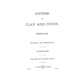 CLAY, IN: COUNTIES OF CLAY & OWEN, Historical & Biographical. (Hardcover)