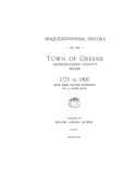GREENE, ME:  SESQUICENTENNIAL HISTORY OF THE TOWN OF GREENE, Androscoggin Co., 1775 to 1900, with Some Matter Extending to a Later Date. 1938