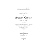 MADISON, IN: HISTORICAL SKETCHES & REMINISCENCES OF MADISON COUNTY. (Hardcover)