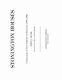 STONINGTON, CT:  Stonington Houses,  A Panorama of New England Architecture, 1750-1900. (Hardcover)