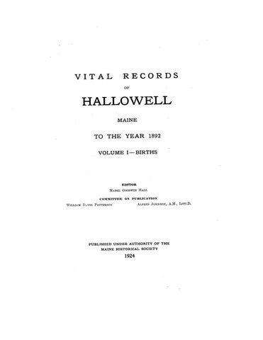 HALLOWELL, ME:  VITAL RECORDS OF HALLOWELL, to the Year 1892.