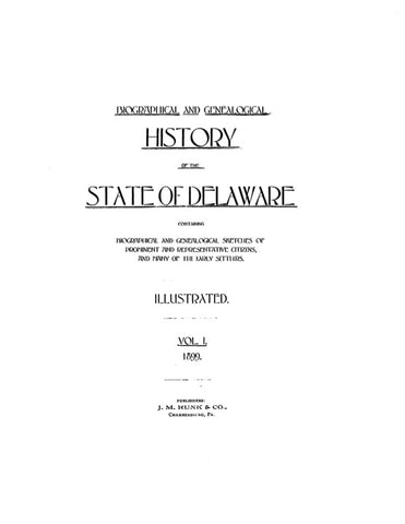 BIOGRAPHICAL AND GENEALOGICAL HISTORY OF THE STATE OF DELAWARE, (Hardcover)