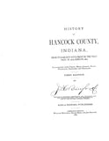 HANCOCK, IN:  HISTORY OF HANCOCK COUNTY, from its Earliest Settlement by the "Pale Face" in 1818, down to 1882.