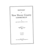 NEW HAVEN, CT:  HISTORY OF NEW HAVEN COUNTY. (Hardcover)