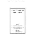 YPSILANTI, MI:  THE STORY OF YPSILANTI.