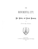 BALTIMORE, MD: BALTIMORE, THE MONUMENTAL CITY, its Past History & Present Resources. (Hardcover)
