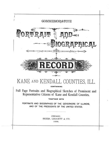 KANE, IL: COMMEMORATIVE PORTRAIT & BIOGRAPHICAL RECORD OF KANE & KENDALL COUNTIES (Hardcover)