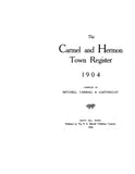 CARMEL, ME:  THE CARMEL & HERMON TOWN REGISTER, 1904. [Town Histories & Directories]. (Softcover)