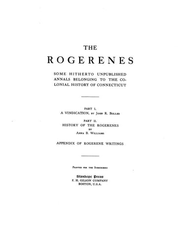 ROGERENES, CT: The Rogerenes: Some Hitherto Unpublished Annals Belonging to the Colonial History of Connecticut.  With appendix of Rogerene writings.
