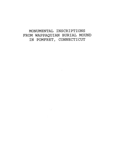 POMFRET, CT:  MONUMENTAL INSCRIPTIONS FROM WAPPAQUIAN BURIAL GROUND IN POMFRET, Copied in 1862. (Softcover)