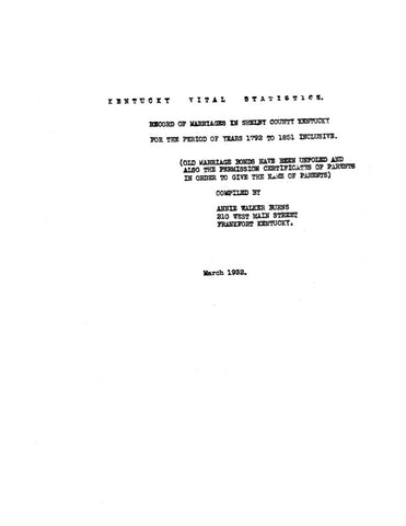 SHELBY, KY:  RECORD OF MARRIAGES IN SHELBY COUNTY, for the Period of Years 1788 to 1851. (Softcover)