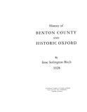 BENTON, IN:  HISTORY OF BENTON COUNTY & HISTORIC OXFORD.