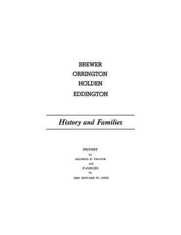 BREWER, ME:  BREWER - ORRINGTON - HOLDEN - EDDINGTON: History and families.