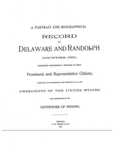 DELAWARE, IN:  PORTRAIT & BIOGRAPHICAL RECORDS OF DELAWARE & RANDOLPH COUNTIES (Hardcover)