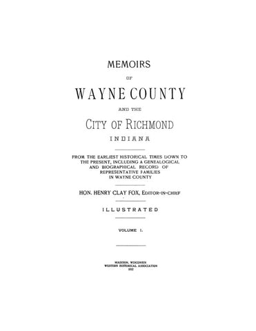 WAYNE, IN:  MEMOIRS OF WAYNE COUNTY & the City of Richmond, Indiana.