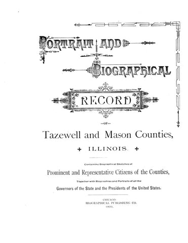TAZEWELL, IL:  PORTRAIT & BIOGRAPHICAL RECORD OF TAZEWELL & MASON COUNTIES,  (Hardcover)