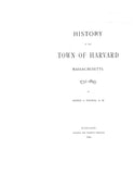 HARVARD, MA:  HISTORY OF THE TOWN OF HARVARD, 1732-1893.