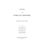 CHESHIRE, MA:  HISTORY OF THE TOWN OF CHESHIRE, Berkshire County.