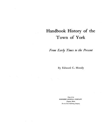 YORK, ME: HANDBOOK HISTORY OF THE TOWN OF YORK, From Early Times to the Present [1914].