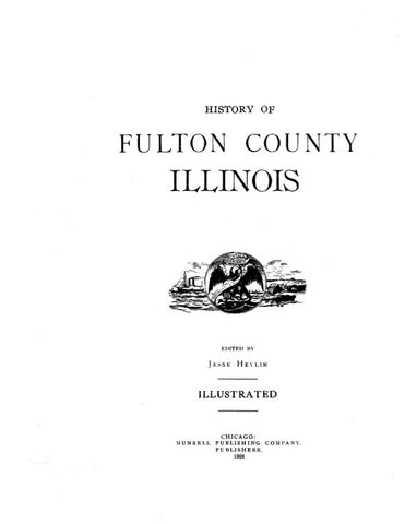 FULTON, IL:  HISTORY OF FULTON COUNTY [published without Historical Encyclopedia of Illinois].  With biographical sketches. (Hardcover)