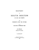 BOSTON, MA:  HISTORY OF SOUTH BOSTON: Its Past & Present and Prospects for the Future. (Hardcover)