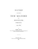 NEW MILFORD, CT:  HISTORY OF THE TOWNS OF NEW MILFORD & BRIDGEWATER, 1703-1882. [Incl. cemetery records & genealogies]. (Hardcover)