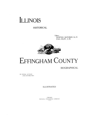 EFFINGHAM, IL:  ILLINOIS & EFFINGHAM COUNTY, Historical & Biographical.