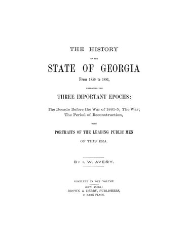 GEORGIA:  THE HISTORY OF THE STATE OF GEORGIA, 1850-1881. (Hardcover)