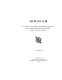 HINGHAM, MA: A Story of its Early Settlement & Life, its Ancient Landmarks, its Historic Sites & Buildings. (Softcover)