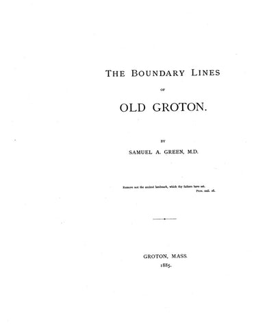 GROTON, MA: BOUNDARY LINES OF OLD GROTON. (Softcover)