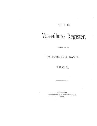 VASSALBORO, ME: THE VASSALBORO REGISTER, 1904 [Town History & Directory]. (Softcover)