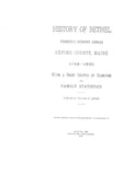 BETHEL, ME:  HISTORY OF BETHEL (Formerly Sudbury, Canada), Oxford Co., 1768-1890, with a Brief Sketch of Hanover & Family Statistics. (Hardcover)