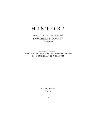 DOUGHERTY, GA: HISTORY & REMINISCENCES OF DOUGHERTY COUNTY.