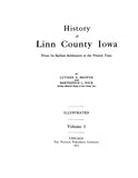 LINN, IA:  HISTORY OF LINN COUNTY, from its Earliest Settlement to the Present Time. (Hardcover)