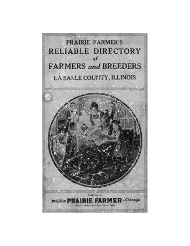 LA SALLE, IL:  PRAIRIE FARMER'S RELIABLE DIRECTORY OF FARMERS & BREEDERS: LA SALLE COUNTY, IL.
