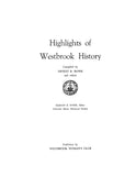 WESTBROOK, ME: HIGHLIGHTS OF WESTBROOK HISTORY.
