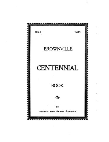 BROWNVILLE, ME:  HISTORY OF BROWNVILLE, 1824 - 1924. (Softcover)