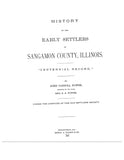 SANGAMON, IL:  HISTORY OF THE EARLY SETTLERS OF SANGAMON COUNTY. (Hardcover)