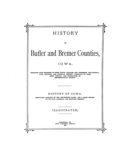 BUTLER, IA:  HISTORY OF BUTLER & BREMER COUNTIES, together with Biographies... (Hardcover)