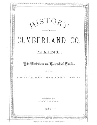 CUMBERLAND, ME:  HISTORY OF CUMBERLAND COUNTY, with Illustrations & Biographical Sketches of Prominent Men & Pioneers. (Hardcover)