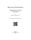 HAWAII: Hawaiian Yesterdays: Chapters from a Boy's Life in the Islands in the Early Days
